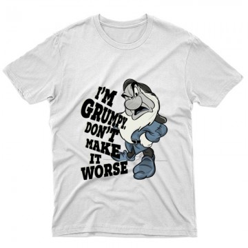 I'm Grumpy don't make it worse Unisex Póló