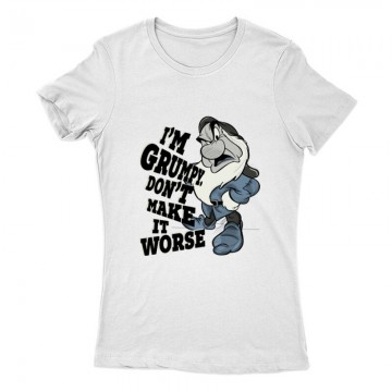 I'm Grumpy don't make it worse Női Póló