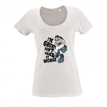 I'm Grumpy don't make it worse Női O Nyakú Póló