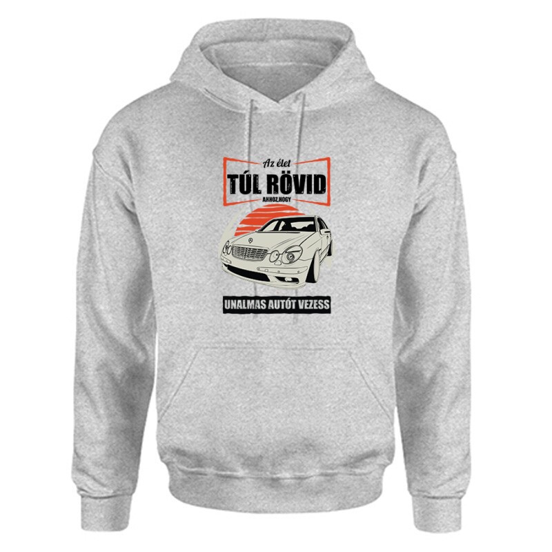Az élet (Merci E Class) Unisex Kapucnis Pulcsi
