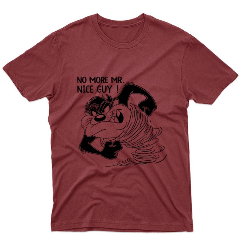 No more Mr. nice guy Unisex Póló