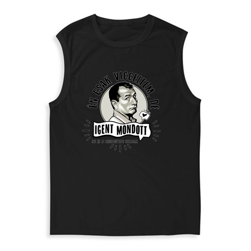 Én csak vicceltem, de Férfi Trikó