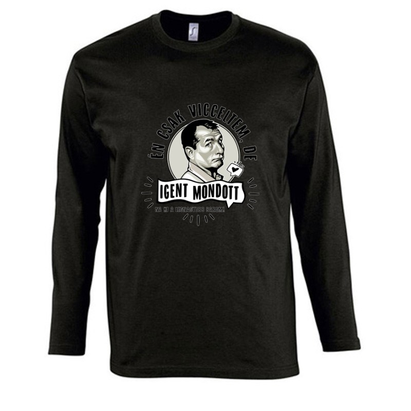 Én csak vicceltem, de Hosszú Ujjú Póló