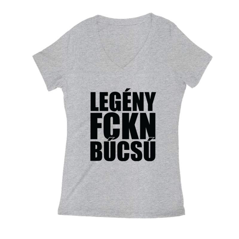 Legény fckn búcsú Női V Kivágott póló