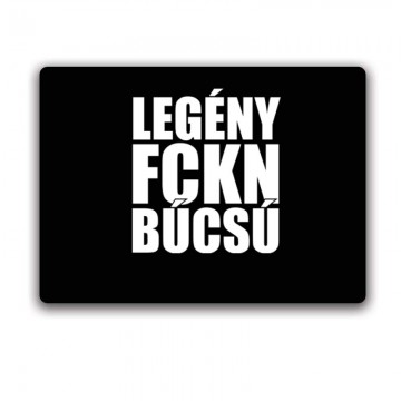 Legény fckn búcsú Egérpad
