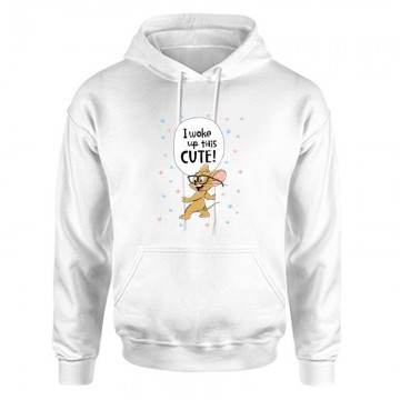 I Woke Up This Cute Unisex Kapucnis Pulcsi