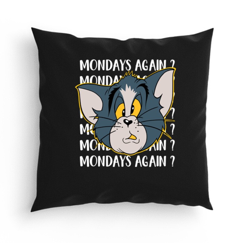 Mondays Again? Párna