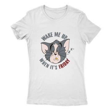 Wake Me Up When It's Friday Női Póló