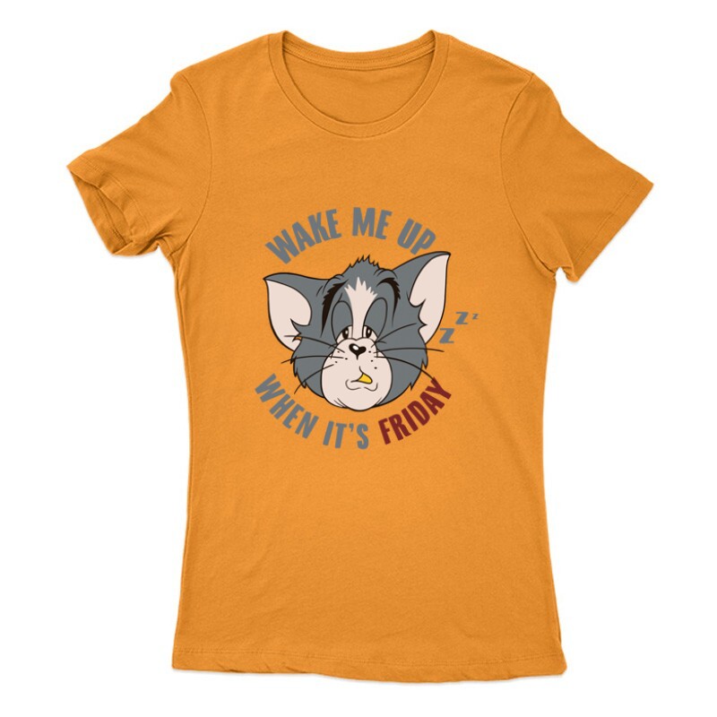 Wake Me Up When It's Friday Női Póló