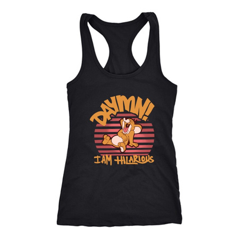 DAYMN I'am  Hilarious Női Trikó