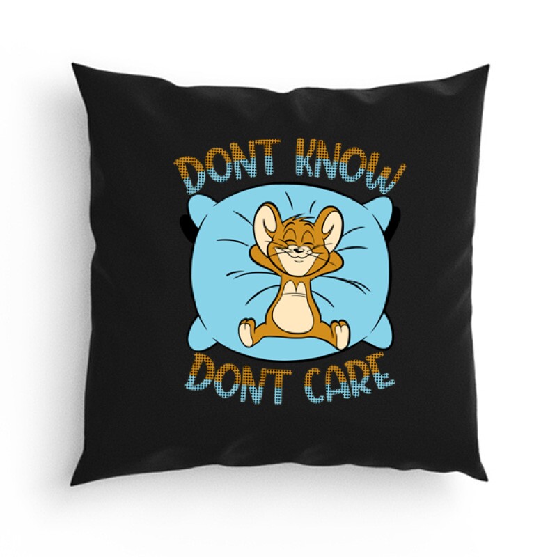 Don't Know Don't Care Párna