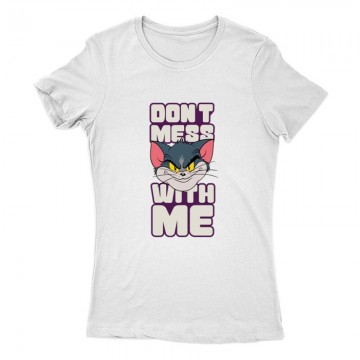 Don't Mess With Me Női Póló