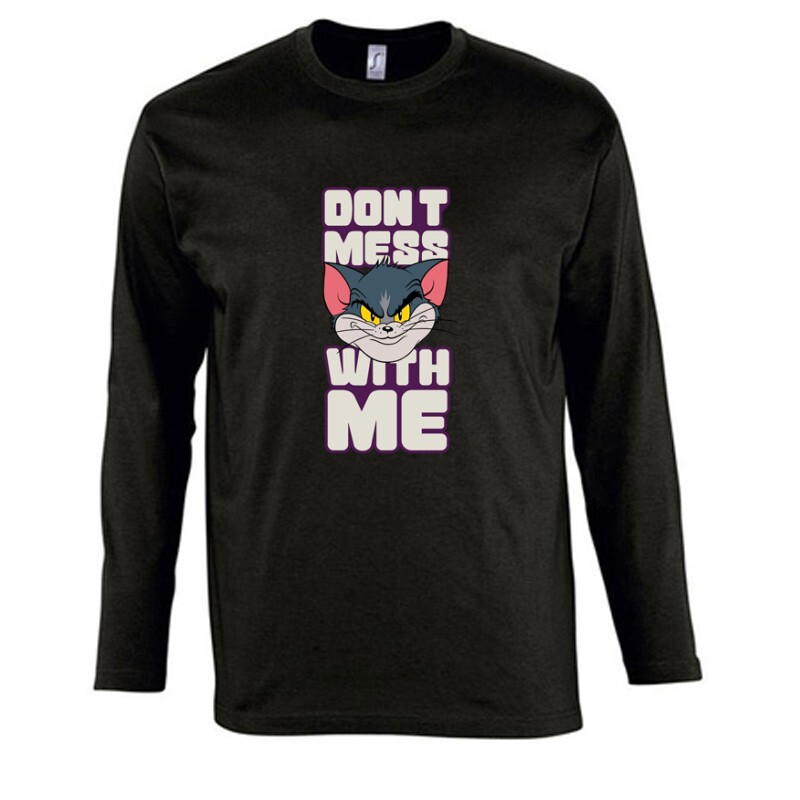 Don't Mess With Me Hosszú Ujjú Póló
