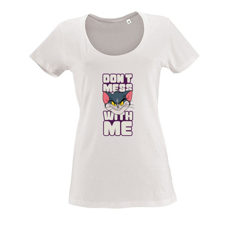 Don't Mess With Me Női O Nyakú Póló