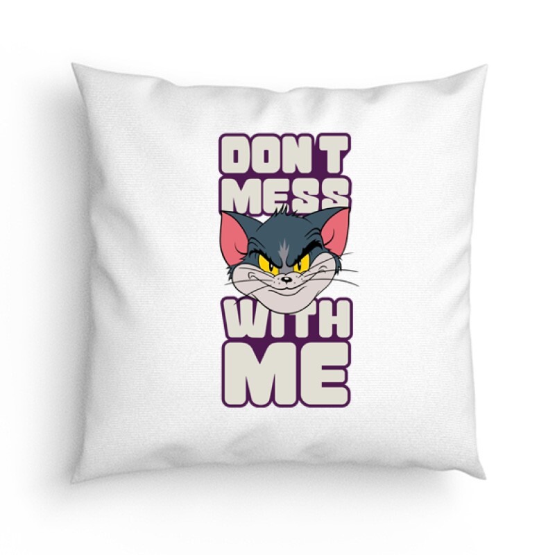 Don't Mess With Me Párna