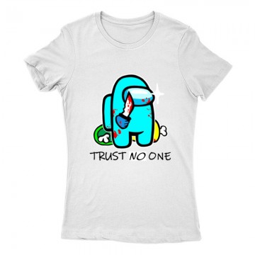 Trust no one Női Póló