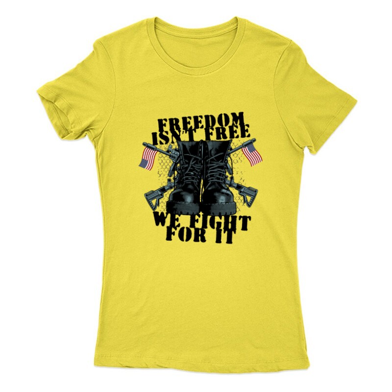 Freedom isn't free ... Női Póló