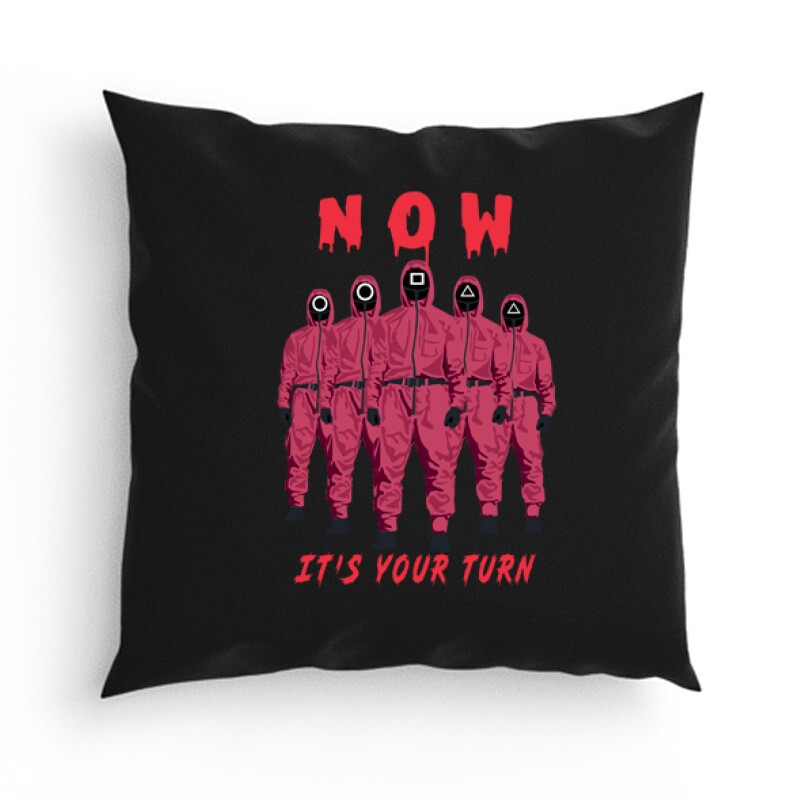 Squid game It's Your turn Párna