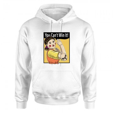 You Can't Win It! Unisex Kapucnis Pulcsi