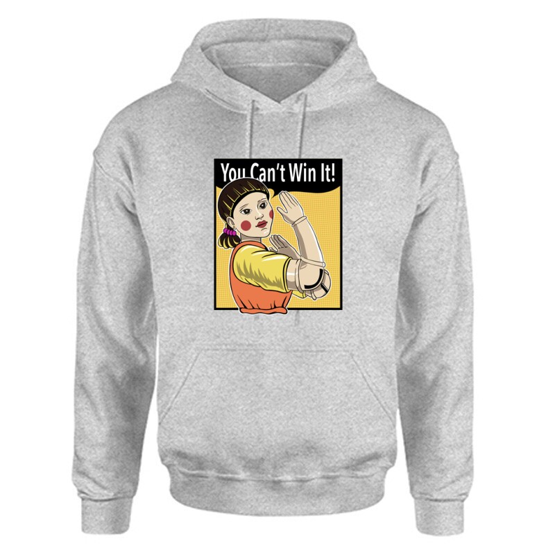 You Can't Win It! Unisex Kapucnis Pulcsi