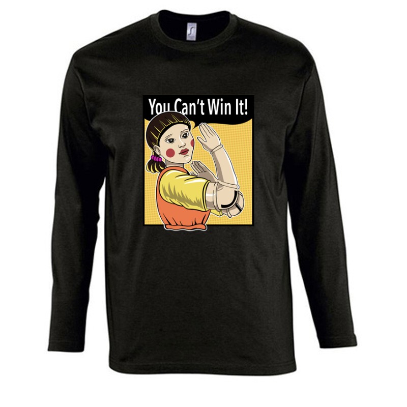 You Can't Win It! Hosszú Ujjú Póló