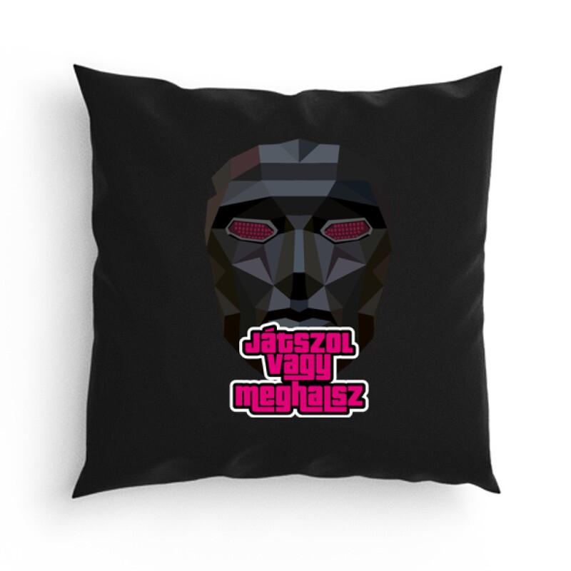 Játszol vagy meghalsz Párna