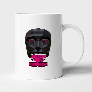 Játszol vagy meghalsz Bögre