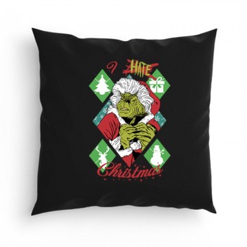 I Hate Christmas (Grinch_2) Párna