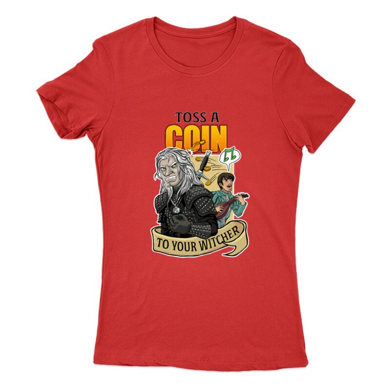 Toss a Coin To Your Witcher Női Póló