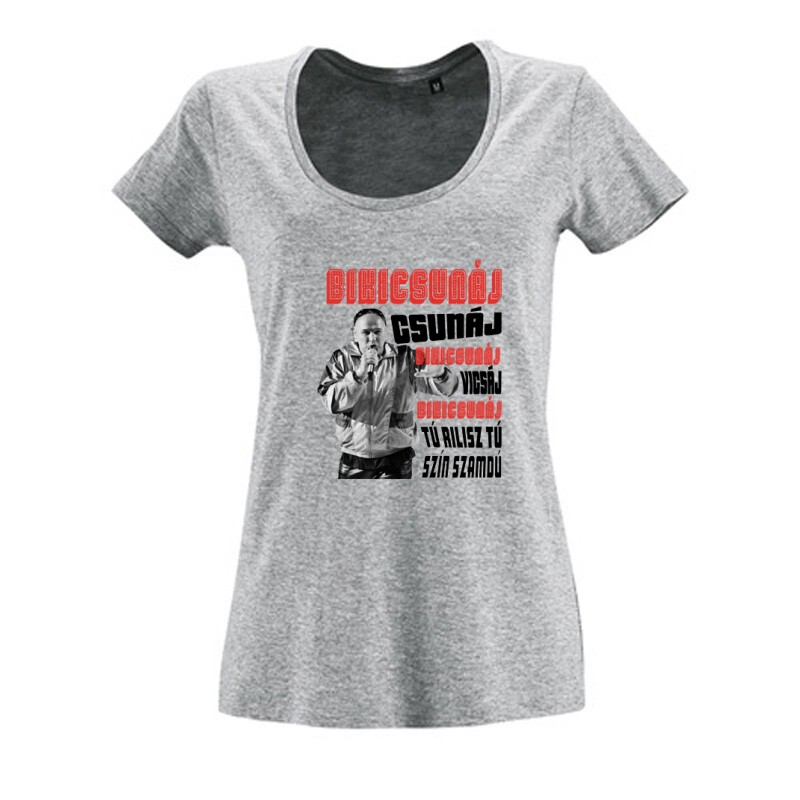 Bikicsunáj csunáj Női O Nyakú Póló