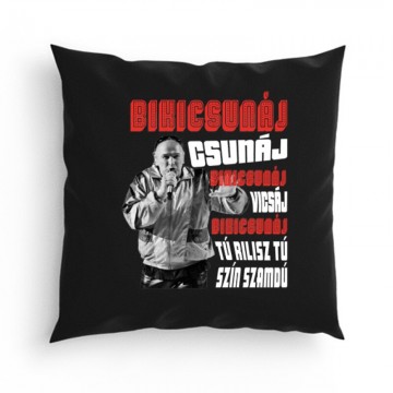 Bikicsunáj csunáj Párna