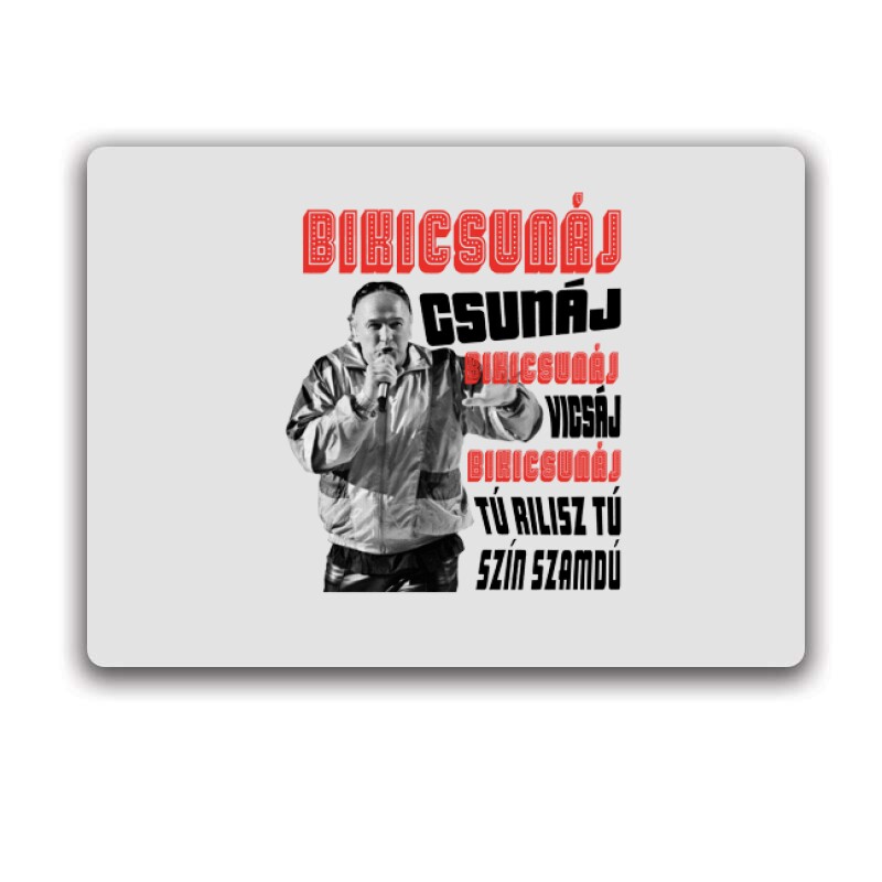 Bikicsunáj csunáj Egérpad