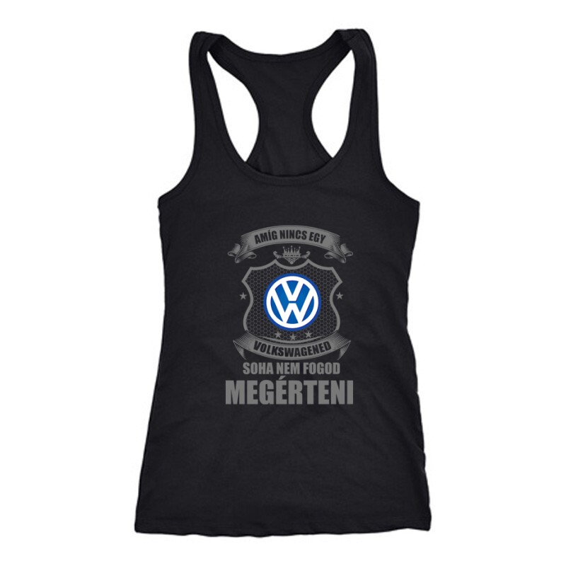 Amíg nincs egy ... Női Trikó