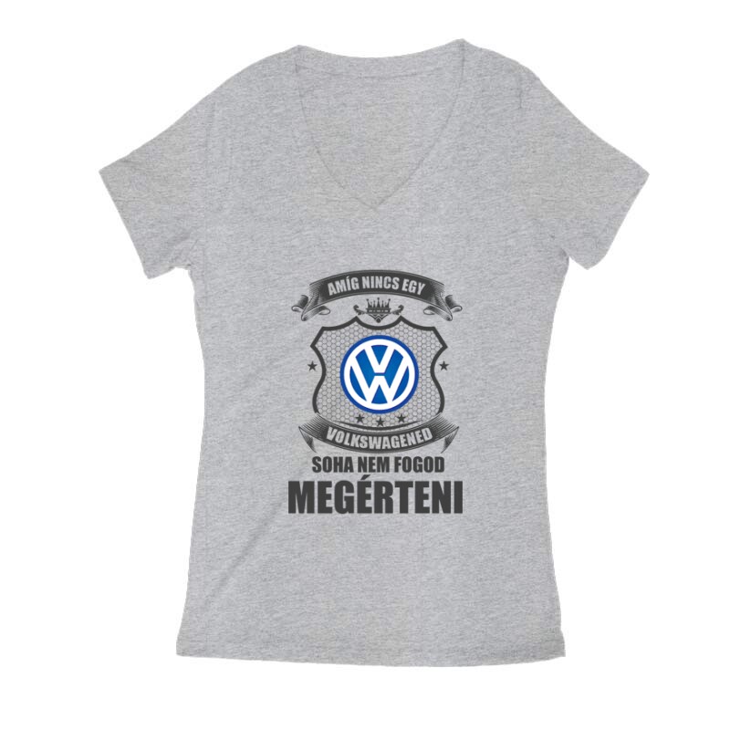 Amíg nincs egy ... Női V Kivágott póló
