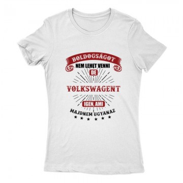 Boldogságot nem lehet venni Női Póló