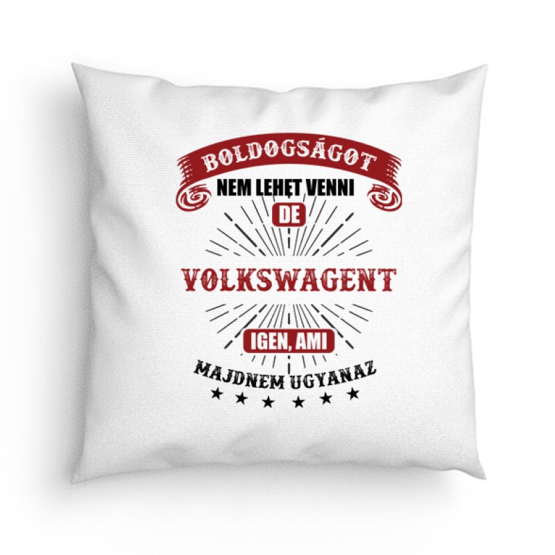 Boldogságot nem lehet venni Párna