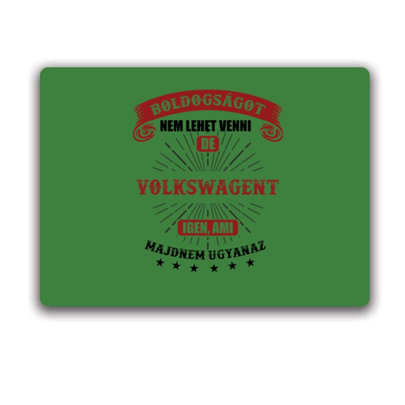 Boldogságot nem lehet venni Egérpad