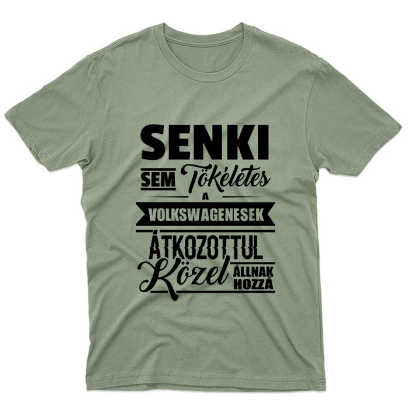 Senki sem tökéletes Unisex Póló