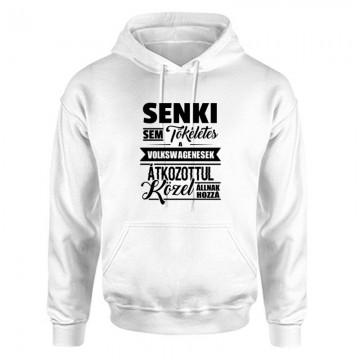 Senki sem tökéletes Unisex Kapucnis Pulcsi