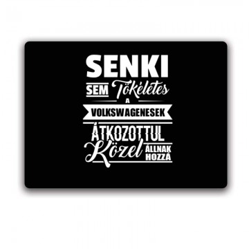 Senki sem tökéletes Egérpad