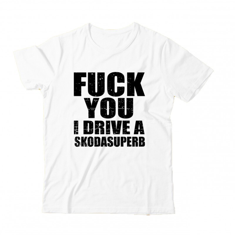 Fuck You I drive an superb Gyermek Póló