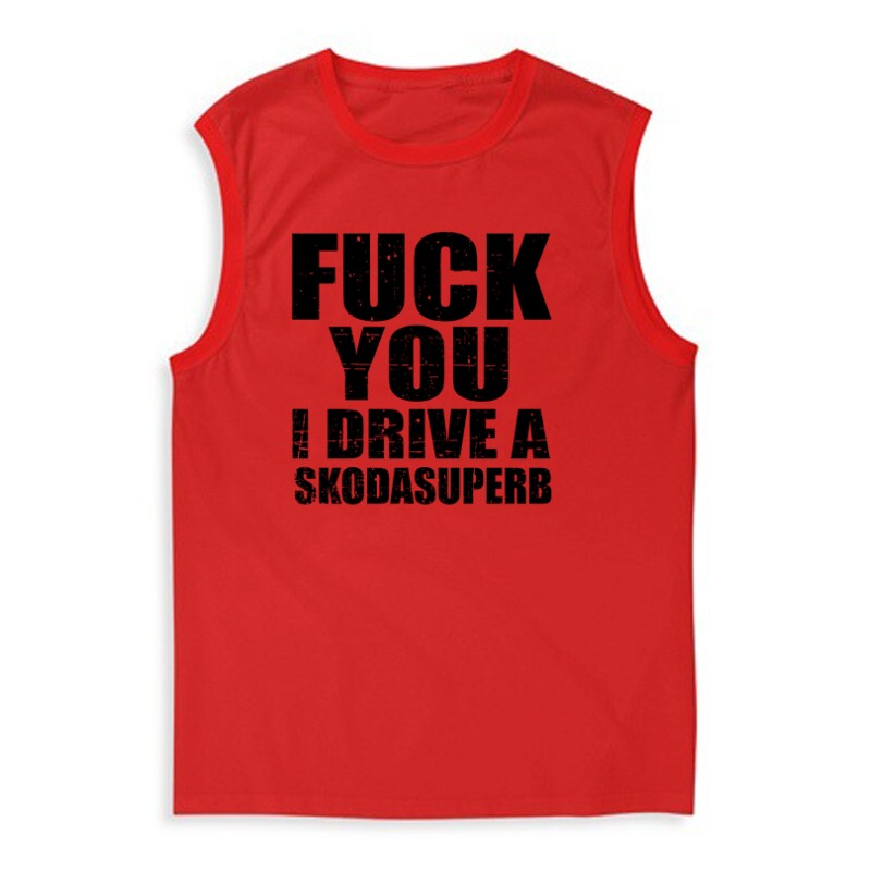Fuck You I drive an superb Férfi Trikó