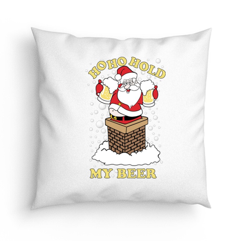 Ho Ho Hold My Beer Párna