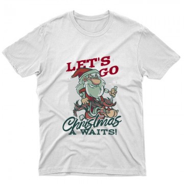 Let's go Christmas waits Unisex Póló