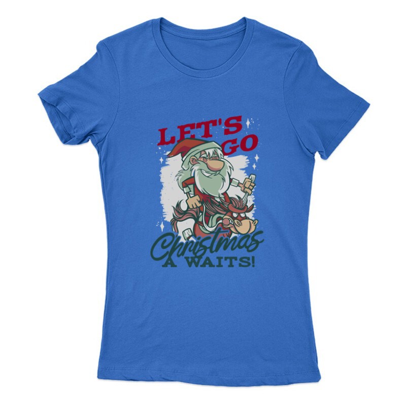 Let's go Christmas waits Női Póló