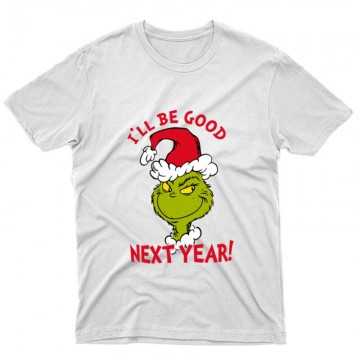 I'll be good next year Unisex Póló