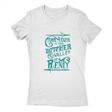 Toss a Coin To Your Witcher (words) Női Póló