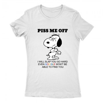 Piss Me Off Női Póló