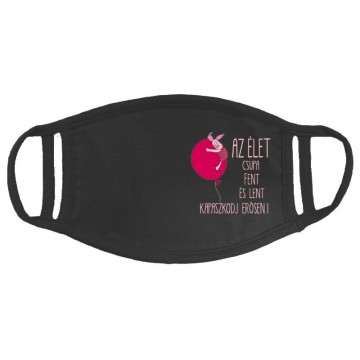 Az élet csupa fent és lent...