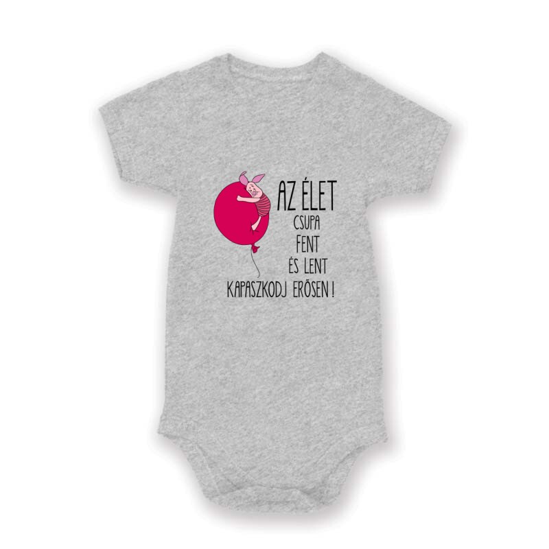 Az élet csupa fent és lent .. "Malacka" Baby Body